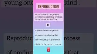 Reproduction #science #education #biology #trend