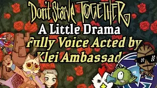 'A Little Drama' All Acts - FULLY VOICE ACTED (Don't Starve Together)