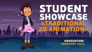 Students showcase. Traditional 2D animation. Graduation: February 2021