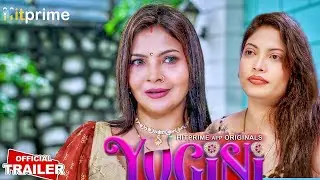 YOGINI | Official Trailer | HitPrime Original | Biggest Series Upcoming 🔥 Mahi Kaur Sia Singh