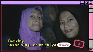 #VLOG 3 | KEMPING CERIA, 📍TAMBING