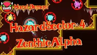 HazardSector 4 by ZenthicAlpha 100% (Hard Demon)