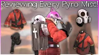 TF2: Reviewing Every Pyro Misc!