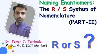 R S NOMENCLATURE PART II