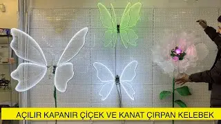 AÇILIP KAPANAN MEKANİK ÇİÇEK VE KANAT ÇIRPAN MEKANİK KELEBEK