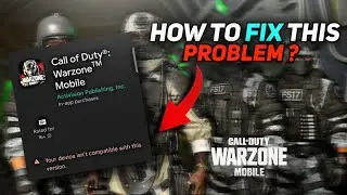How To Fix Call Of Duty Warzone Mobile Not Compatible Problem In Android Devices..🔥