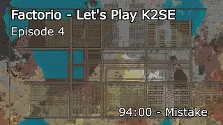 Factorio - Lets Play K2SE Episode 4