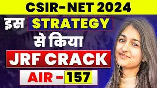 CSIR NET 2024 | इस Strategy से किया JRF Crack! | CSIR NET Topper's with GP Sir