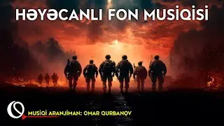 Fon Musiqisi - Cinematic (Həyəcan)