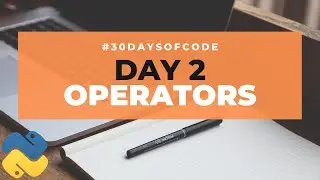 Operators | 30 Days of Code in Python | Day 2