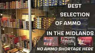 The Best selection of ammo in the midlands, !!!no ammo shortage here!!!