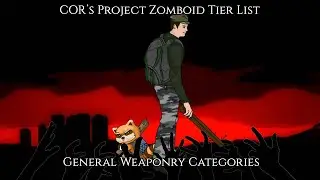 Cor's Project Zomboid tier List  General Weapons