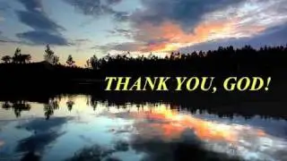 THANK YOU, GOD - I AM SO BLESSED