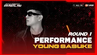 [Performance] Young Sasuke | Vòng Knock-Out "Da Real MC"
