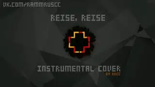 Rammstein - Reise, Reise (instrumental cover) [2017 Live Version]