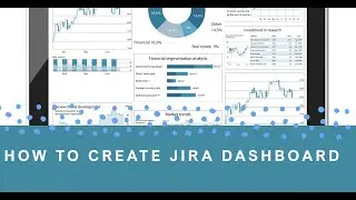 How to Create a Dashboard in Jira