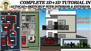 Complete House Modeling 2D+3D With (Interior & Exterior) | 2D Drawing in AutoCAD & 3D in SketchUp
