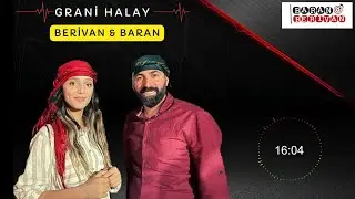 GRANİ HALAY!! Baran & Berivan 2022