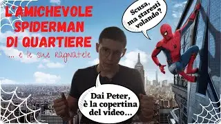 L'amichevole SPIDERMAN di quartiere