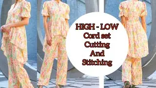 High - Low Co-ord set Easy Cutting and Stitching / Easy Sewing