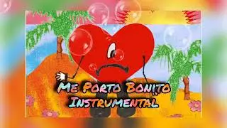 Bad Bunny (ft. Chencho Corleone) - Me Porto Bonito Instrumental