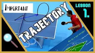 (NEW) Ep.01 - TRAJECTORY TRACKING | Your first step for leveling up in table tennis (necessity)