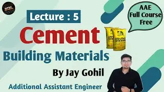 L5 | Cement | Building Material | For Additional Assistant Engineer | Free Course