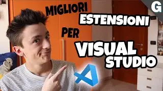 Migliori ESTENSIONI per VISUAL STUDIO CODE
