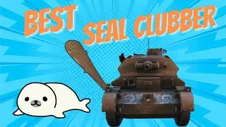 Is this the best seal clubber in World of Tanks???