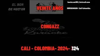 VEINTE AÑOS  CONGAZZ  KARAOKE DEMO   2024   324  PISTA ORIGINAL  FUL