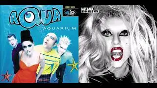 ßarßie (Mashup) - Aqua & Lady Gaga