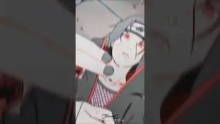 「Itachi💀🔥」「AMV/EDITZ」