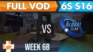 The Wall vs GlobalClan - S16 W6B - FULL VOD
