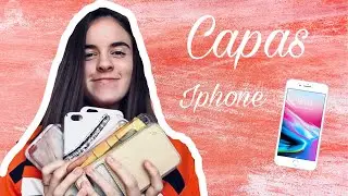 AS MINHAS CAPAS DE IPHONE |Vantube