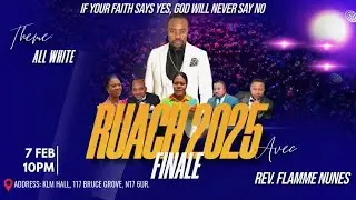 RUACH 2025 GRANDE FINALE WITH REVEREND FLAMMES NUNES Part 1
