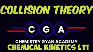 Chemical KInetics/ L12 / Collision theory