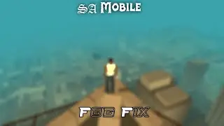 SA Mobile Timecycle Fog Fix Release