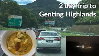 2 day trip to Genting Highlands | Malaysia Road Trip | Karak Highway | 1080P HDR