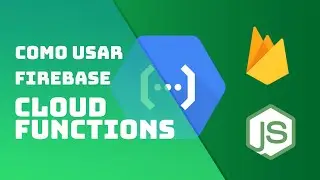 Como Configurar Firebase Cloud Functions | Re:codigo