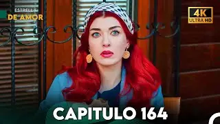 Estrella de Amor Capitulo 164 (4K)