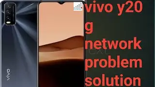 vivo y20g no sevice network problem solution