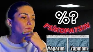 YAPARIM-YAPMAM PSİKOLOJİK TESTE GÖRE YÜZDE KAÇ PSİKOPATIM ?