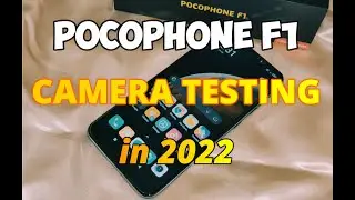 Xiaomi POCO F1 in 2022 (Camera Testing)