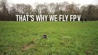 That's why we're flying FPV | FPV freestyle