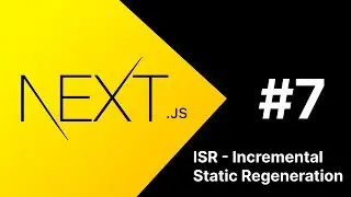 ISR - Incremental Static Regeneration 🚀 || #7 || Next Js Course for Absolute Beginners