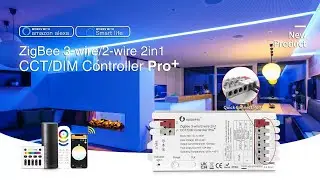 Gledopto new ZigBee 3-wire/2-wire 2 in1 CCT/DIM Controller Pro+