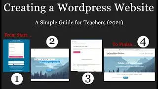 Creating a Wordpress Website - A Simple Guide for Teachers (2021)