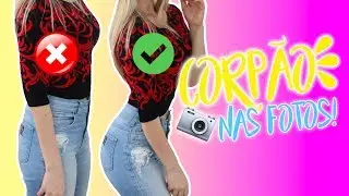 COMO TER CORPÃO NAS FOTOS
