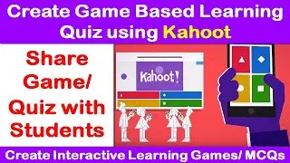 Create Game Based Learning Quiz using Kahoot | Share Quiz with Students | Create MCQs using Kahoot