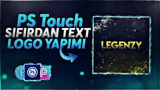 PS Touch Sıfırdan Text Logo Yapımı
